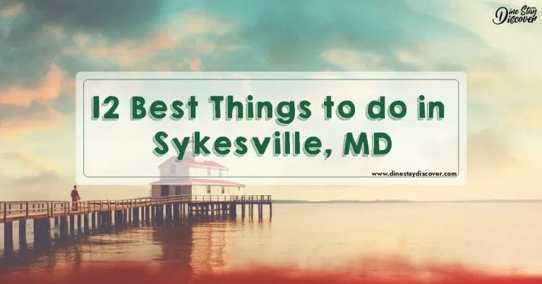 12 Best Things to do in Sykesville, MD