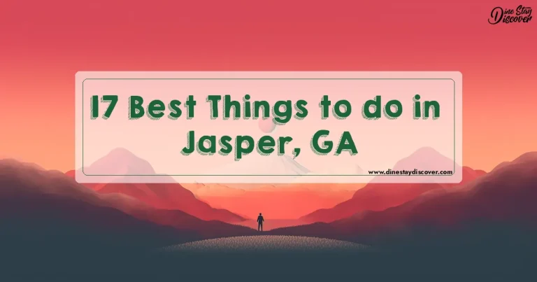 17 Best Things to do in Jasper, GA