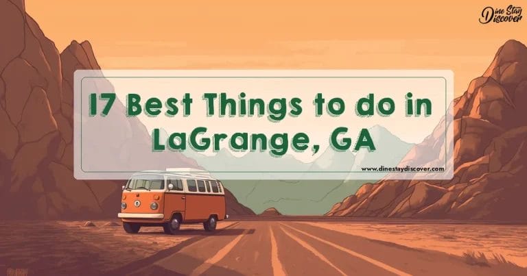 17 Best Things to do in LaGrange, GA