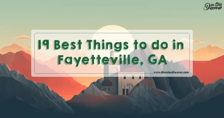 19 Best Things to do in Fayetteville, GA