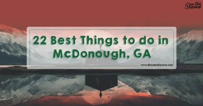22 Best Things to do in McDonough, GA
