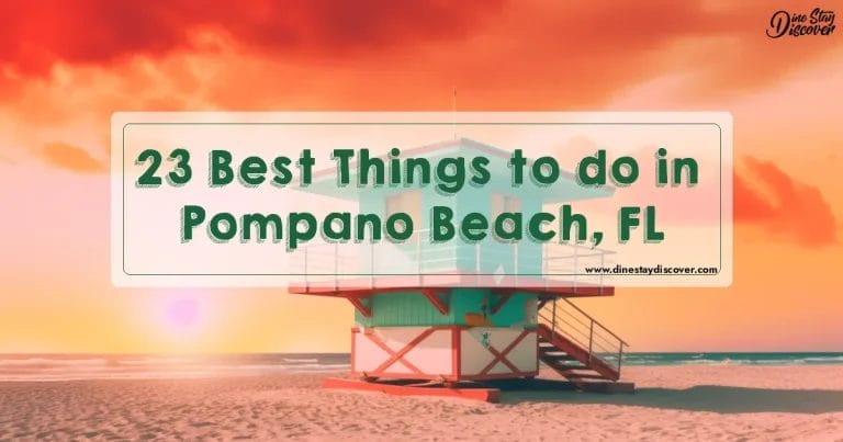 23 Best Things to do in Pompano Beach, FL