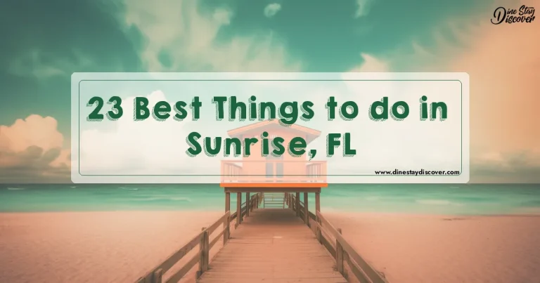 23 Best Things to do in Sunrise, FL