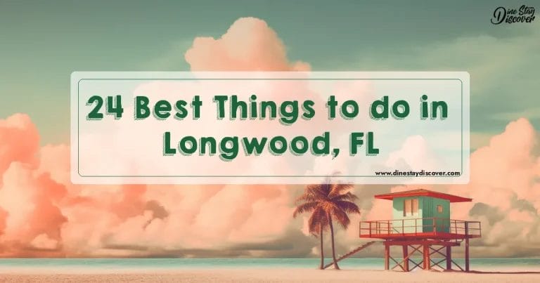 24 Best Things to do in Longwood, FL