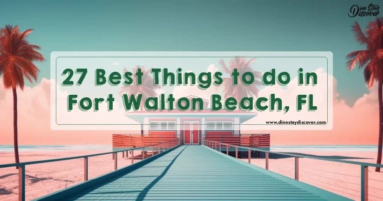 27 Best Things to do in Fort Walton Beach, FL