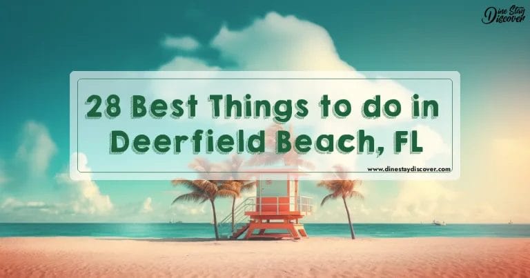 28 Best Things to do in Deerfield Beach, FL
