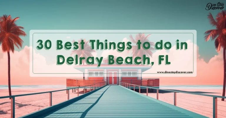 30 Best Things to do in Delray Beach, FL