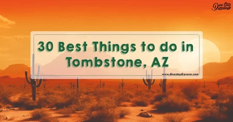 30 Best Things to do in Tombstone, AZ
