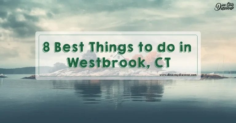8 Best Things to do in Westbrook, CT