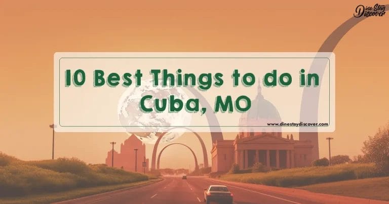 10 Best Things to do in Cuba, MO