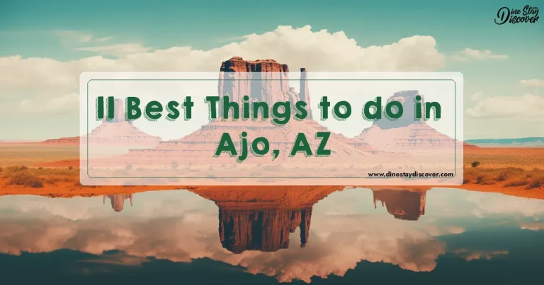 11 Best Things to do in Ajo, AZ
