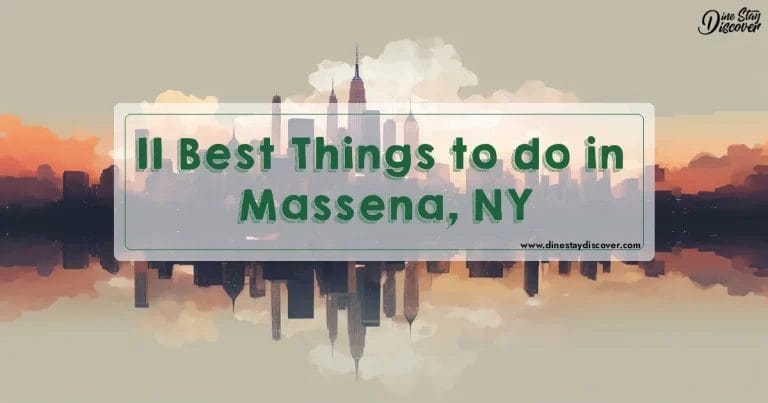 11 Best Things to do in Massena, NY