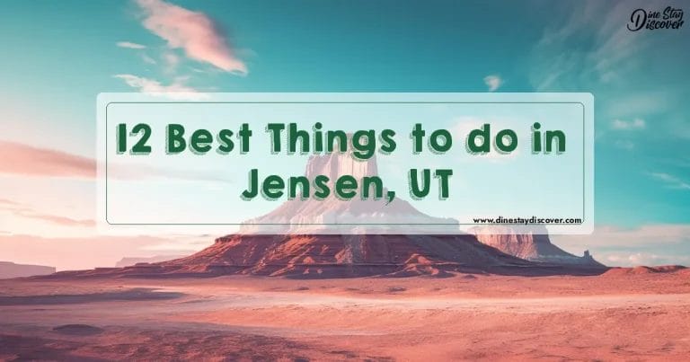 12 Best Things to do in Jensen, UT