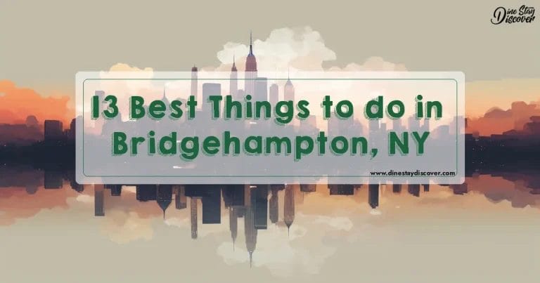 13 Best Things to do in Bridgehampton, NY