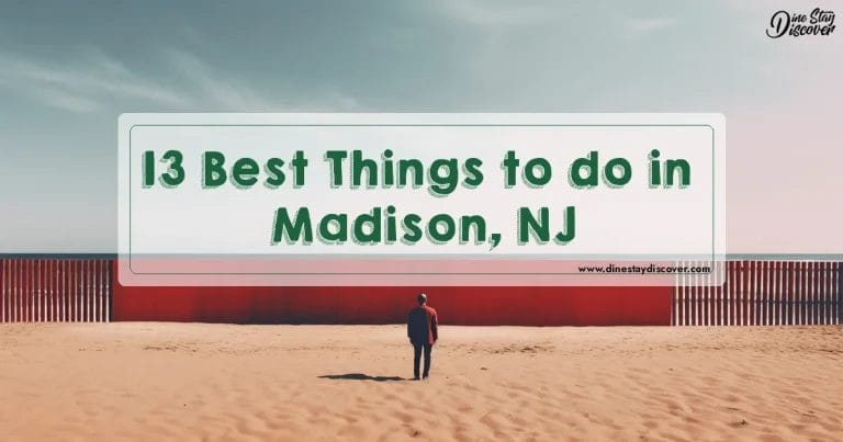 13 Best Things to do in Madison, NJ