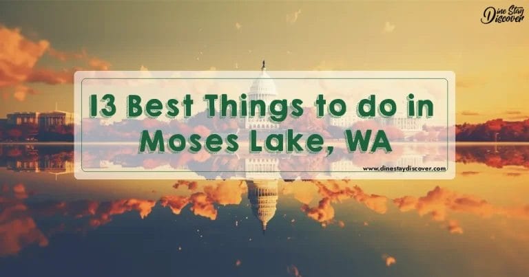 13 Best Things to do in Moses Lake, WA