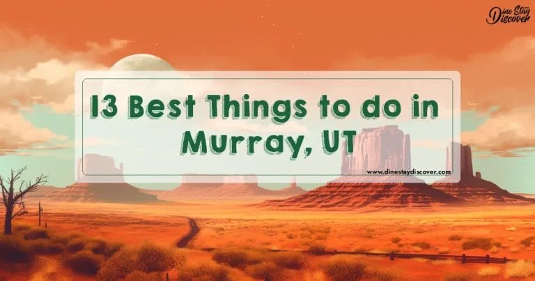 13 Best Things to do in Murray, UT