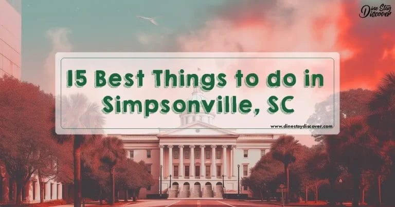 15 Best Things to do in Simpsonville, SC