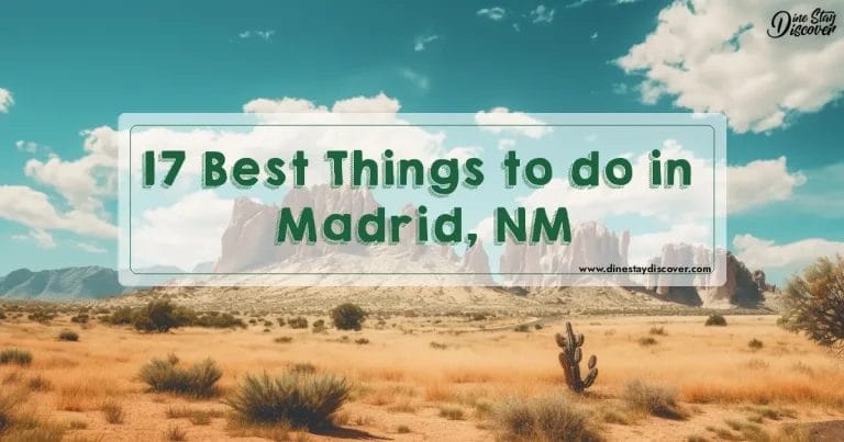 17 Best Things to do in Madrid, NM