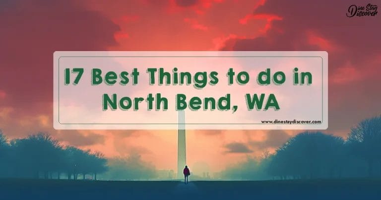 17 Best Things to do in North Bend, WA