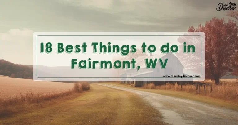 18 Best Things to do in Fairmont, WV