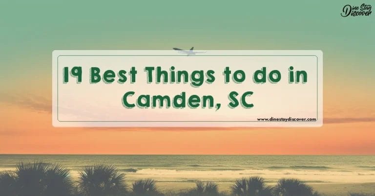 19 Best Things to do in Camden, SC