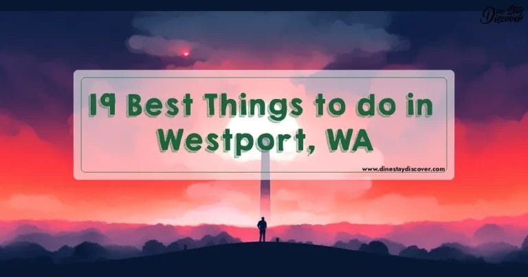 19 Best Things to do in Westport, WA