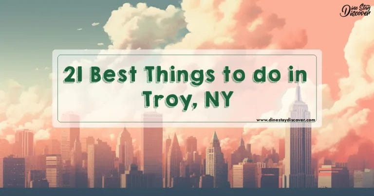 21 Best Things to do in Troy, NY