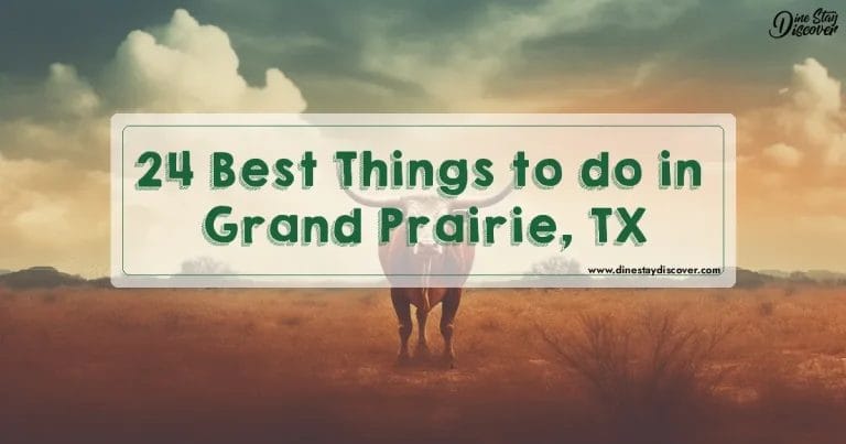 24 Best Things to do in Grand Prairie, TX