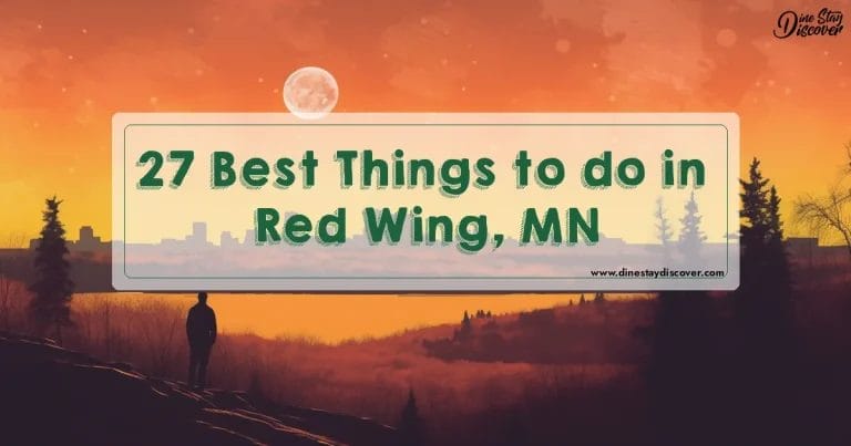 27 Best Things to do in Red Wing, MN