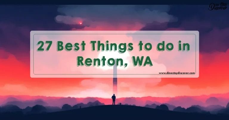 27 Best Things to do in Renton, WA
