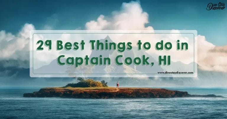 29 Best Things to do in Captain Cook, HI