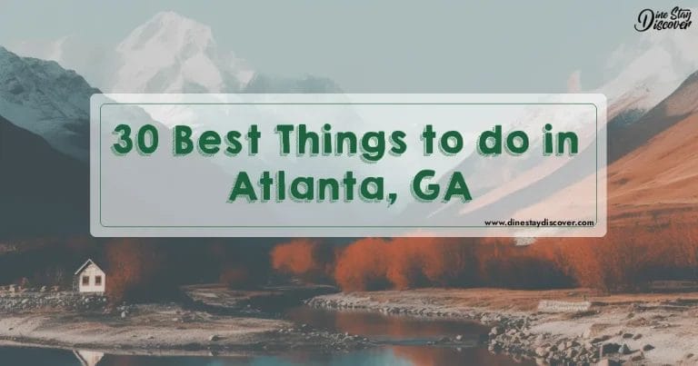 30 Best Things to do in Atlanta, GA