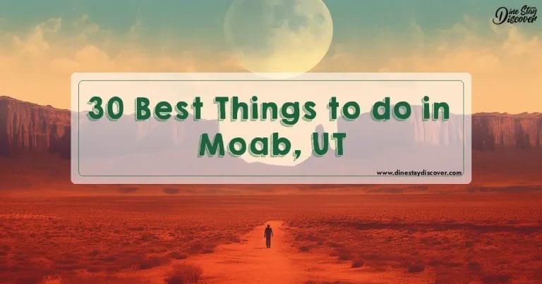 30 Best Things to do in Moab, UT