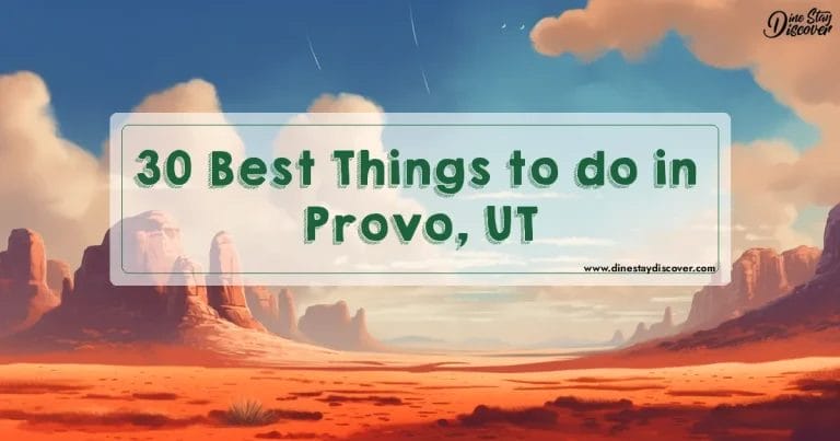 30 Best Things to do in Provo, UT