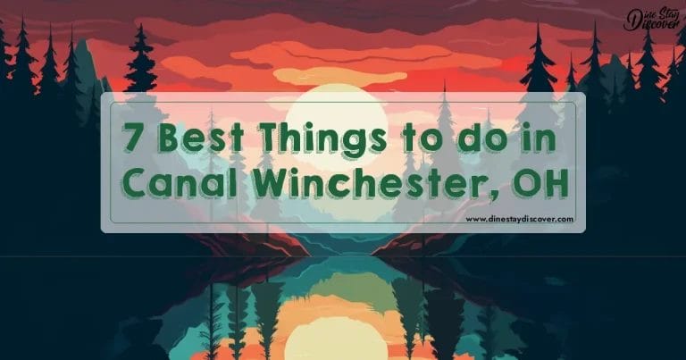 7 Best Things to do in Canal Winchester, OH