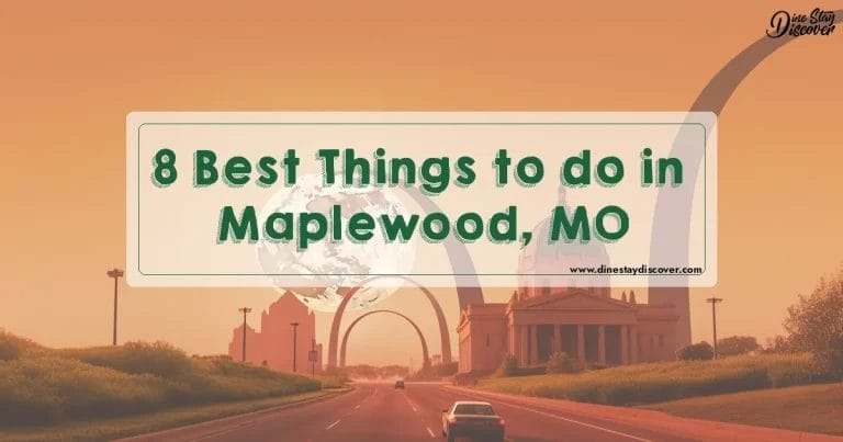 8 Best Things to do in Maplewood, MO