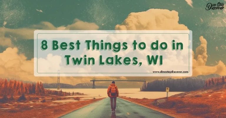 8 Best Things to do in Twin Lakes, WI